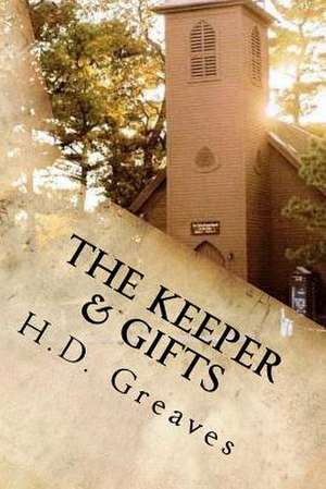 The Keeper & Gifts de H. D. Greaves