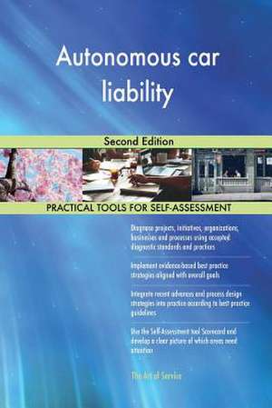 Autonomous Car Liability Second Edition de Blokdyk, Gerardus