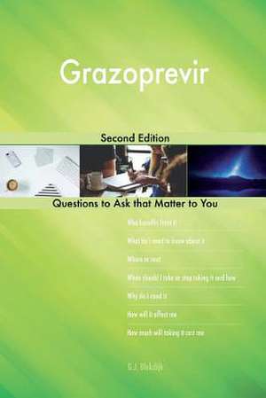 Grazoprevir; Second Edition de Blokdijk, G. J.