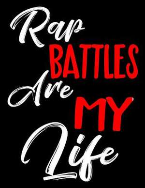 Rap Battles Are My Life de Dartan Creations