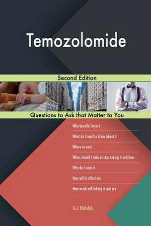 Temozolomide; Second Edition de Blokdijk, G. J.