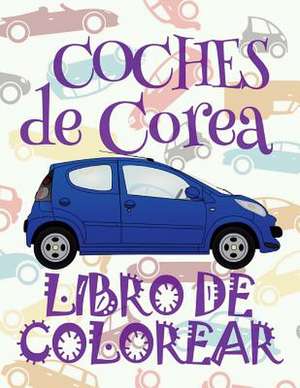 &#9996; Coches de Corea &#9998; Libro de Colorear Carros Colorear Ninos 7 Anos &#9997; Libro de Colorear Infantil de Spain, Kids Creative