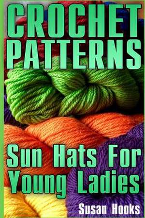 Crochet Patterns de Hooks, Susan