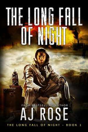 The Long Fall of Night de Aj Rose