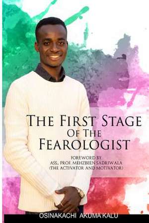 The First Stage of the Fearologist de Kalu, Osinakachi Akuma