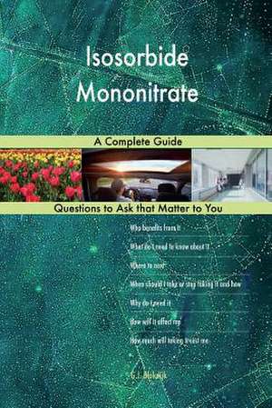 Isosorbide Mononitrate; A Complete Guide de Blokdijk, G. J.