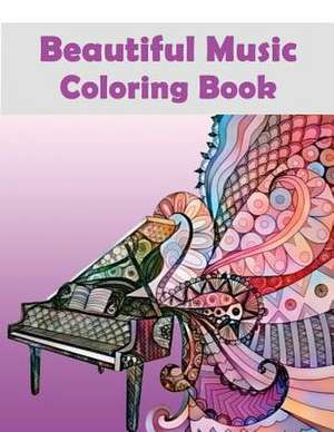 Beautiful Music Coloring Book de See, Dinso