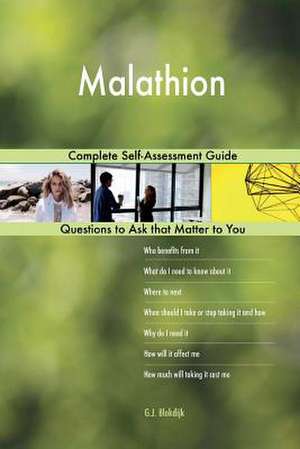 Malathion; Complete Self-Assessment Guide de Blokdijk, G. J.