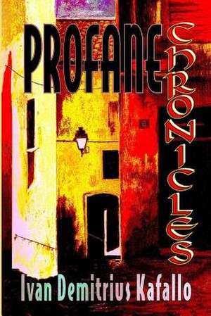 Profane Chronicles de Kafallo, Ivan Demitrius