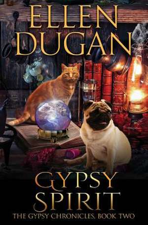 Gypsy Spirit de Ellen Dugan