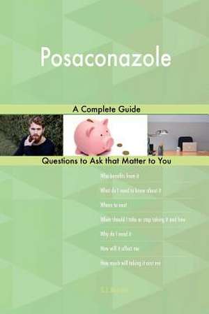 Posaconazole; A Complete Guide de Blokdijk, G. J.