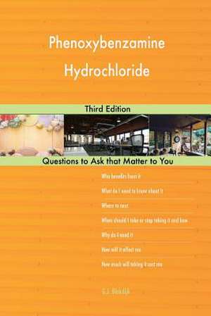 Phenoxybenzamine Hydrochloride; Third Edition de Blokdijk, G. J.