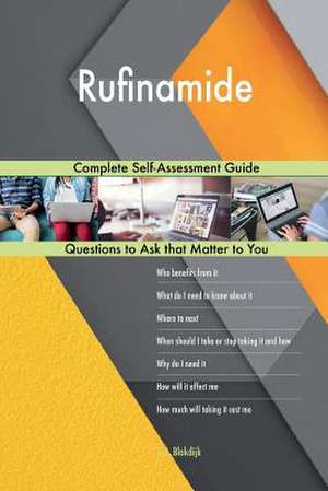 Rufinamide; Complete Self-Assessment Guide de Blokdijk, G. J.