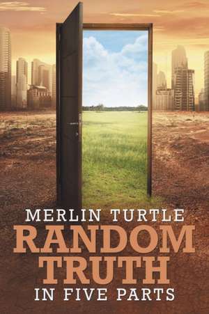 Random Truth de Merlin Turtle