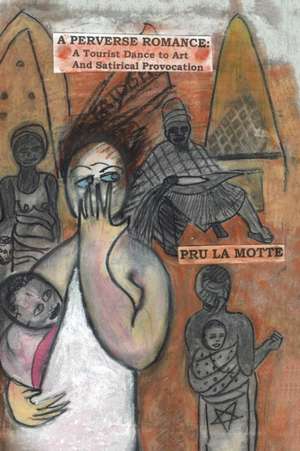 A Perverse Romance de Pru La Motte