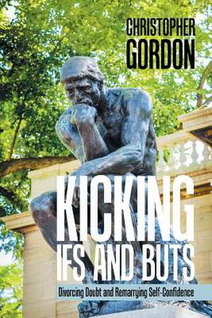 Kicking Ifs and Buts de Christopher Gordon