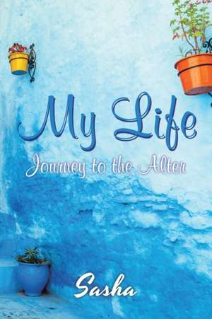 My Life de Sasha