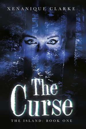 The Curse de Xenanique Clarke