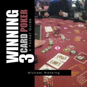 Winning 3 Card Poker de Michael Wehking