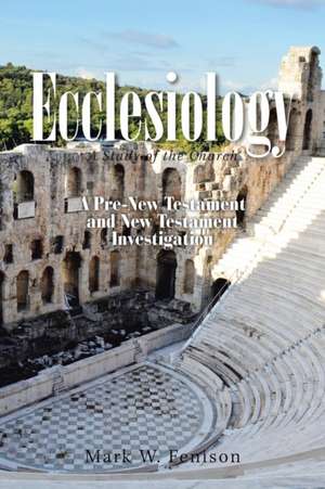 Ecclesiology de Mark W. Fenison