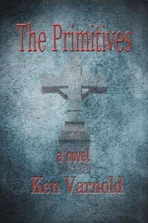 The Primitives de Ken Varnold