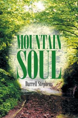 Mountain Soul de Darrell Stephens