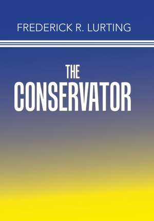 The Conservator de Frederick R. Lurting