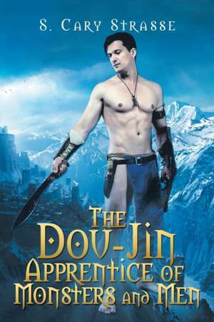 The Dou-Jin Apprentice of Monsters and Men de S. Cary Strasse