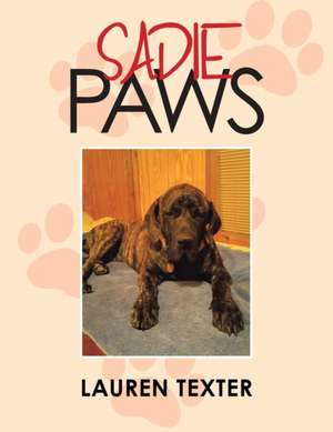 Sadie Paws de Lauren Texter