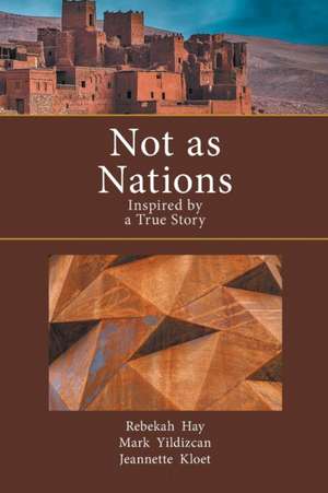 Not as Nations de Jeannette Kloet