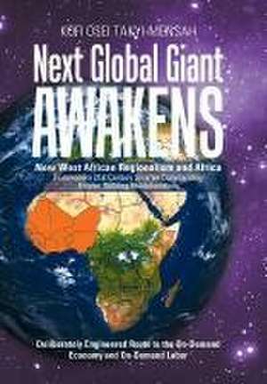 Next Global Giant Awakens de Kofi Osei Takyi-Mensah