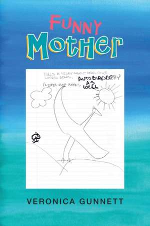 Funny Mother de Veronica Gunnett