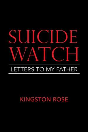 Suicide Watch de Kingston Rose