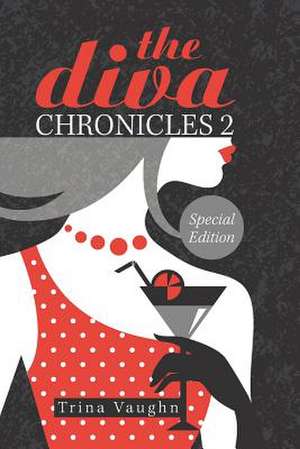 The Diva Chronicles 2 de Trina Vaughn