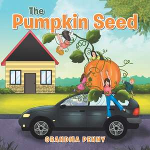 The Pumpkin Seed de Grandma Penny