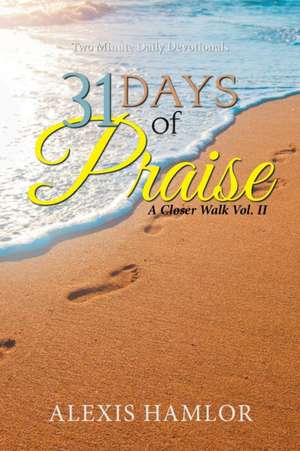 31 Days of Praise de Alexis Hamlor