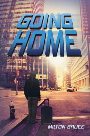 Going Home de Milton Bruce
