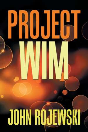 Project Wim de John Rojewski