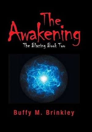 The Awakening de Buffy M. Brinkley