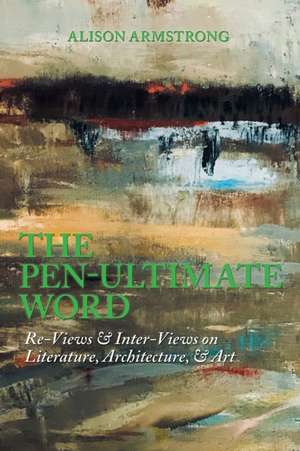 The Pen-Ultimate Word de Alison Armstrong