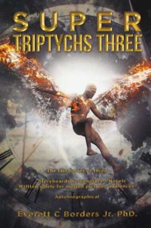 Super Triptychs Three de Everett C Borders Jr.