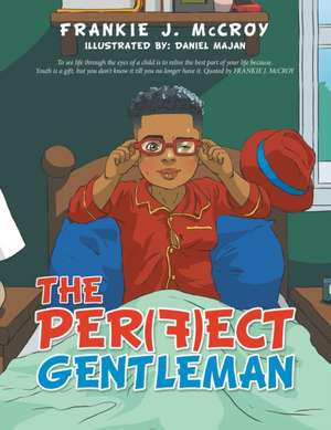 The Per(F)Ect Gentleman de Frankie J. McCroy