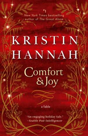 Comfort & Joy de Kristin Hannah