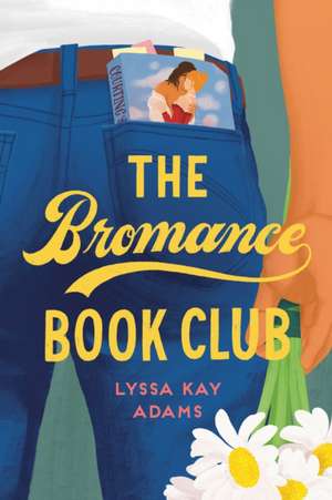 The Bromance Book Club de Lyssa Kay Adams