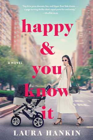 Happy & You Know It de Laura Hankin