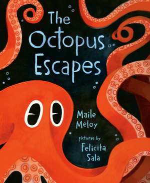 The Octopus Escapes de Maile Meloy