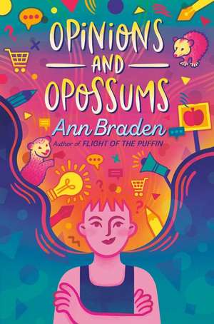 Opinions and Opossums de Ann Braden