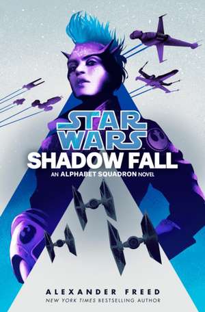 Shadow Fall (Star Wars) de Alexander Freed