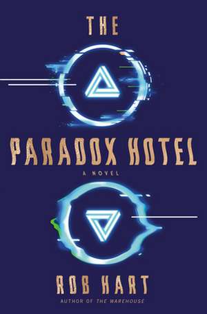 The Paradox Hotel de Rob Hart