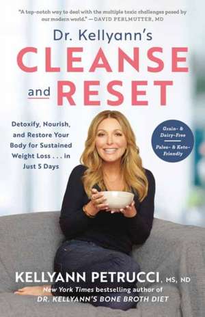 Dr. Kellyann's Cleanse and Reset de Kellyann Petrucci